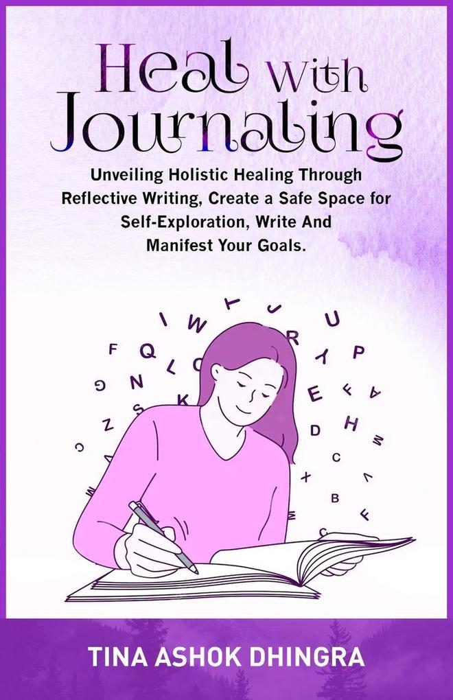 Heal with Journaling (The Magic of Self Healing #5)
