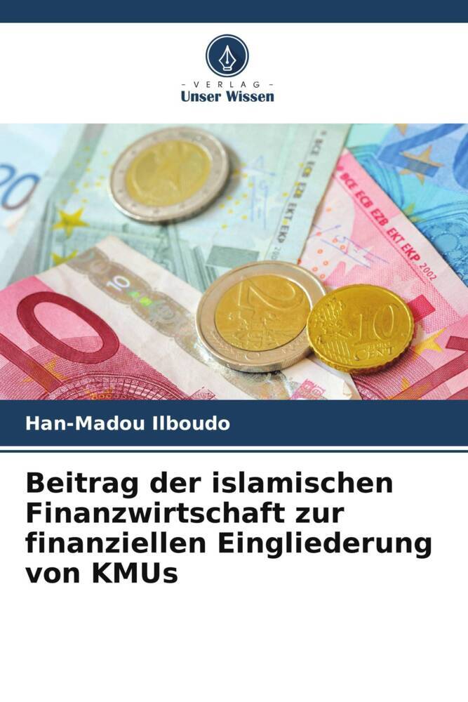 Beitrag der islamischen Finanzwirtschaft zur finanziellen Eingliederung von KMUs