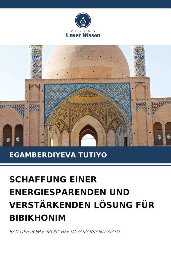 SCHAFFUNG EINER ENERGIESPARENDEN UND VERSTÄRKENDEN LÖSUNG FÜR BIBIKHONIM