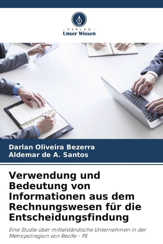Verwendung und Bedeutung von Informationen aus dem Rechnungswesen für die Entscheidungsfindung