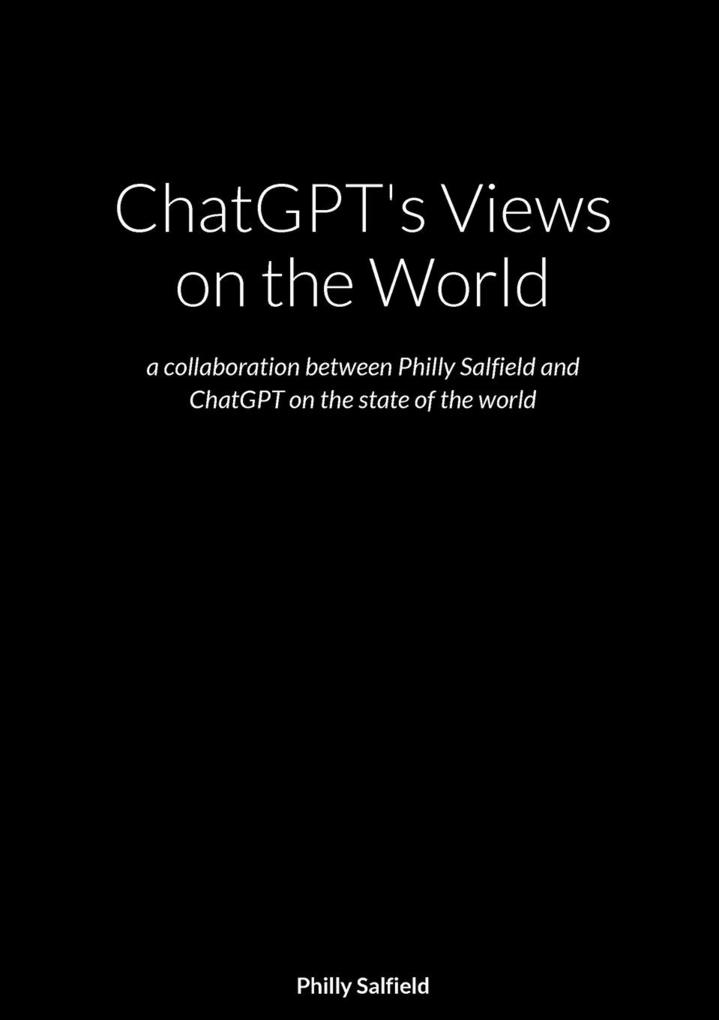 ChatGPT‘s Views on the World