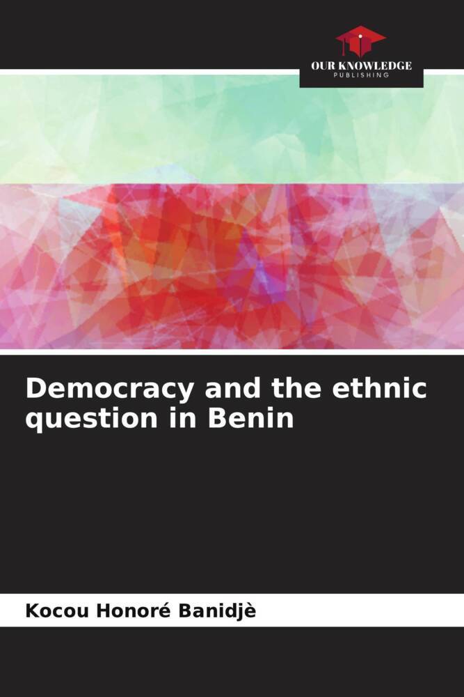 Democracy and the ethnic question in Benin