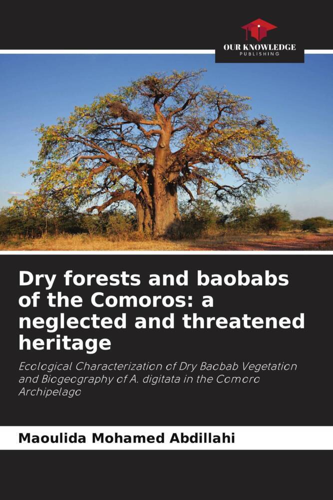 Dry forests and baobabs of the Comoros: a neglected and threatened heritage