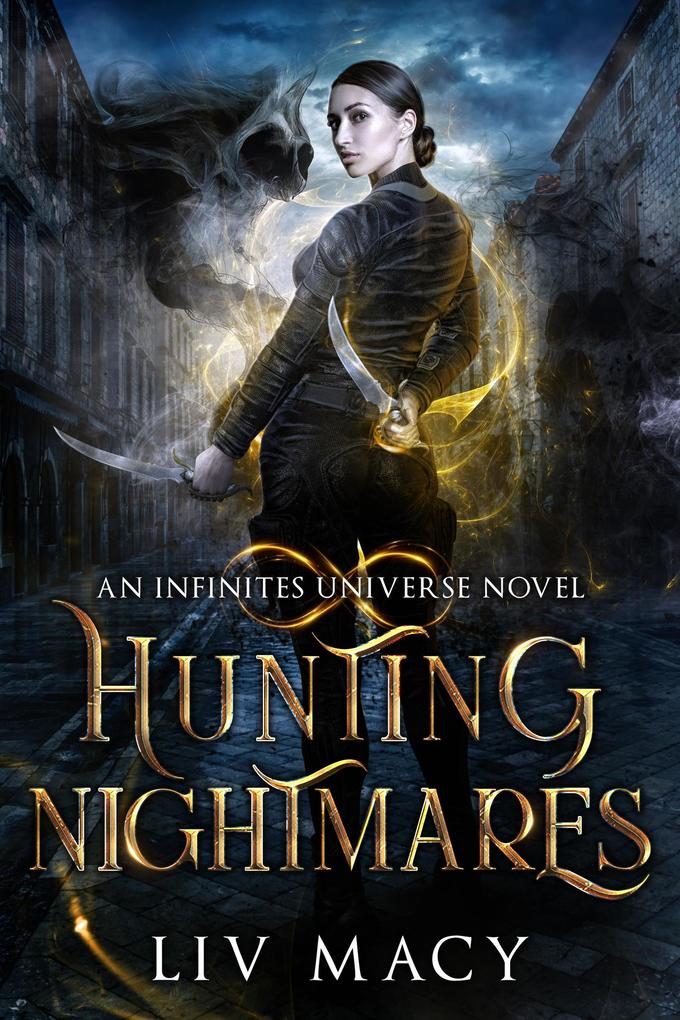 Hunting Nightmares (The Infinites Universe #3)