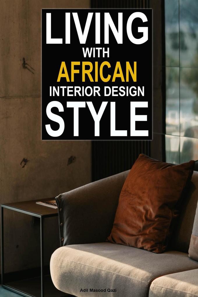 Living With African Interior  Style