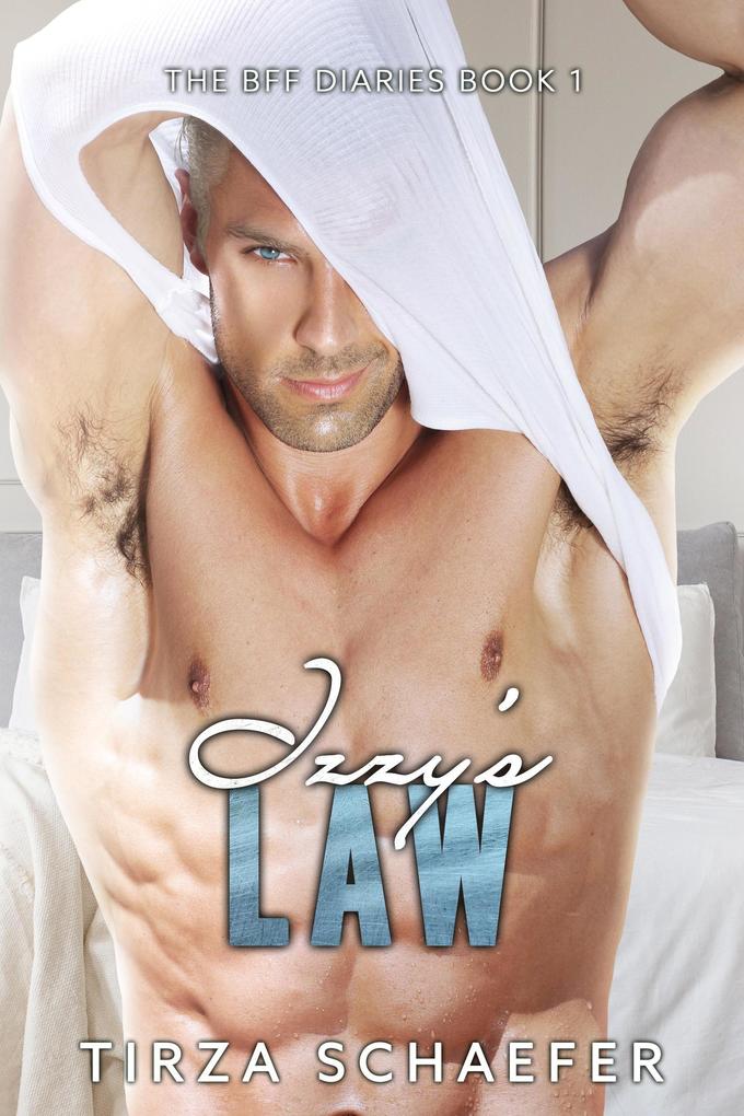 Izzy‘s Law (The BFF Diaries #1)