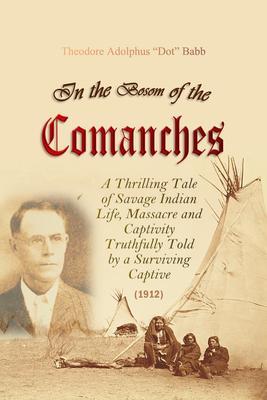 In the Bosom of the Comanches