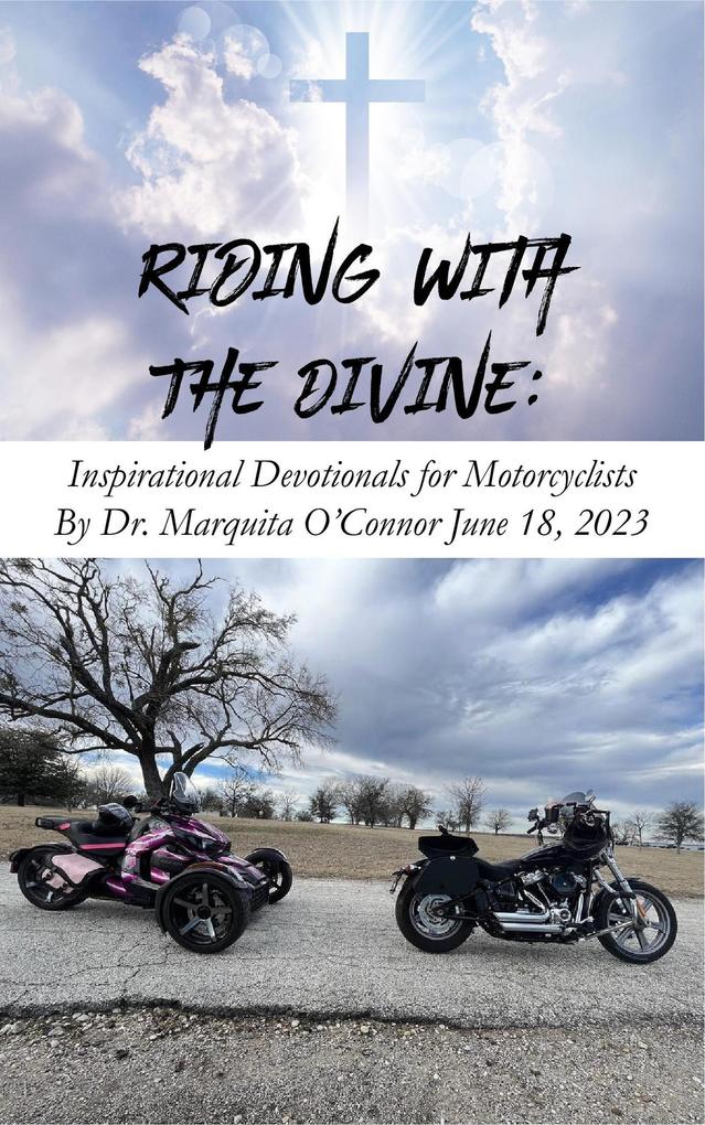 Riding with the Divine: Inspirational Devotionals for Motorcyclists