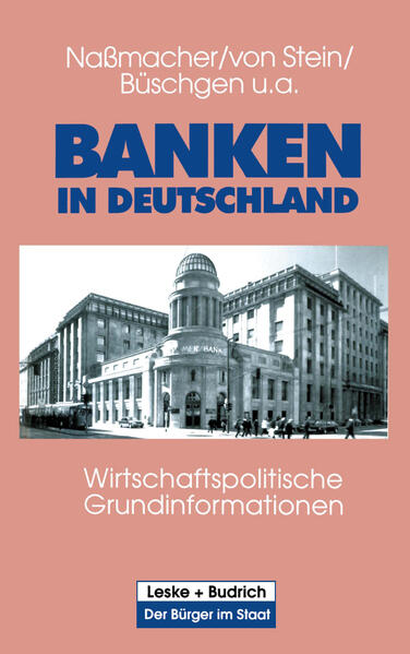 Banken in Deutschland - Uwe Andersen/ Werner Ziegler/ Hans E. Büschgen/ Heinrich Stein/ Günther Luz