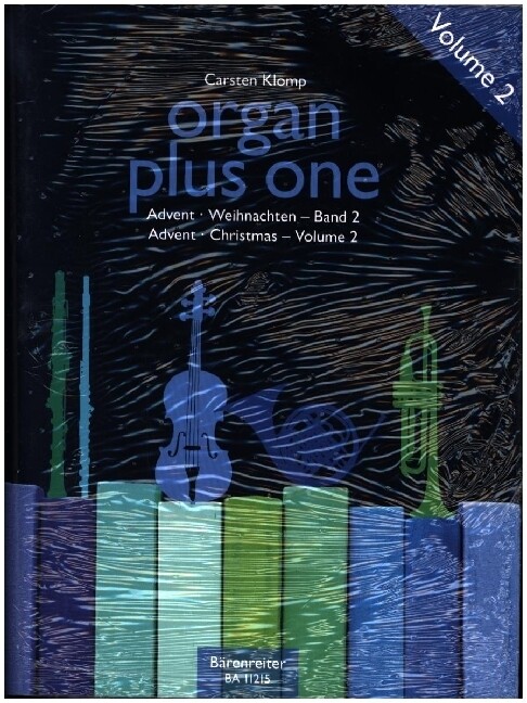 organ plus one: Advent / Weihnachten Band 2 (Originalwerke und Bearbeitungen für Gottesdienst und Konzert)