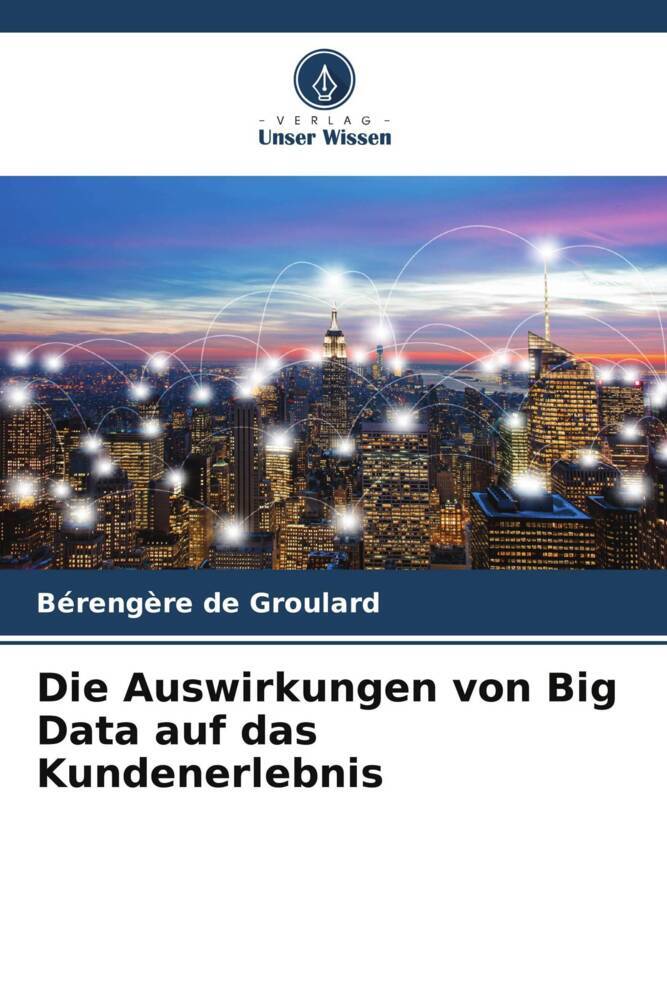 Die Auswirkungen von Big Data auf das Kundenerlebnis