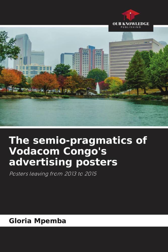The semio-pragmatics of Vodacom Congo's advertising posters