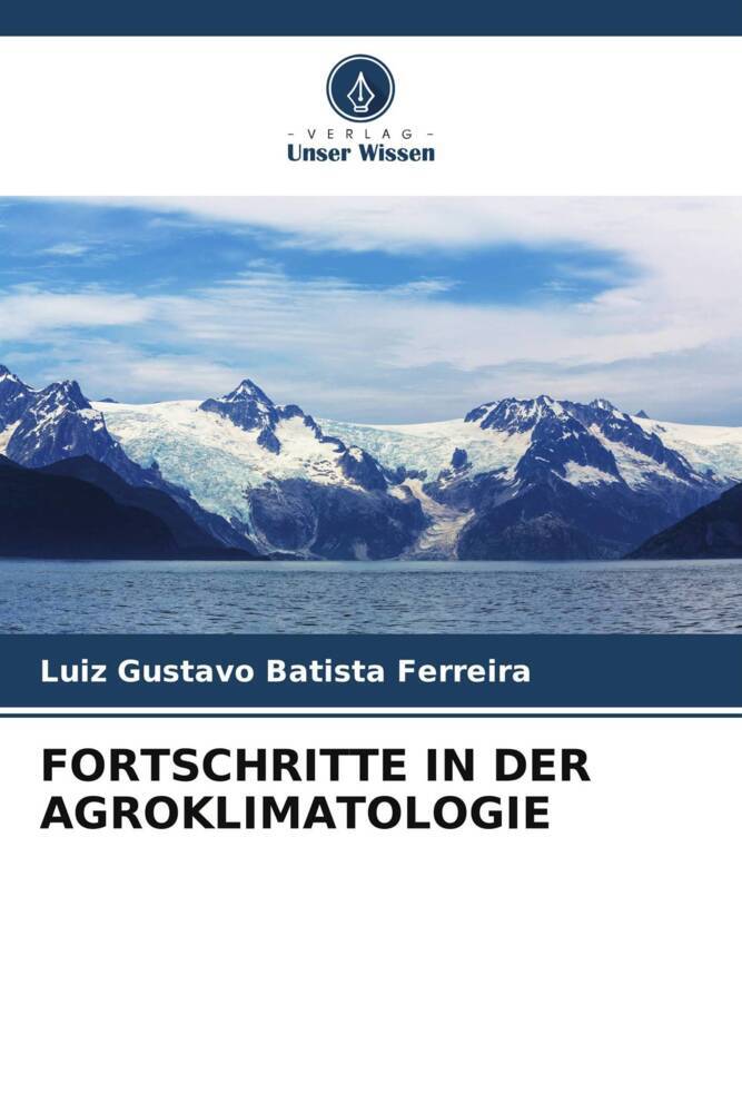 FORTSCHRITTE IN DER AGROKLIMATOLOGIE
