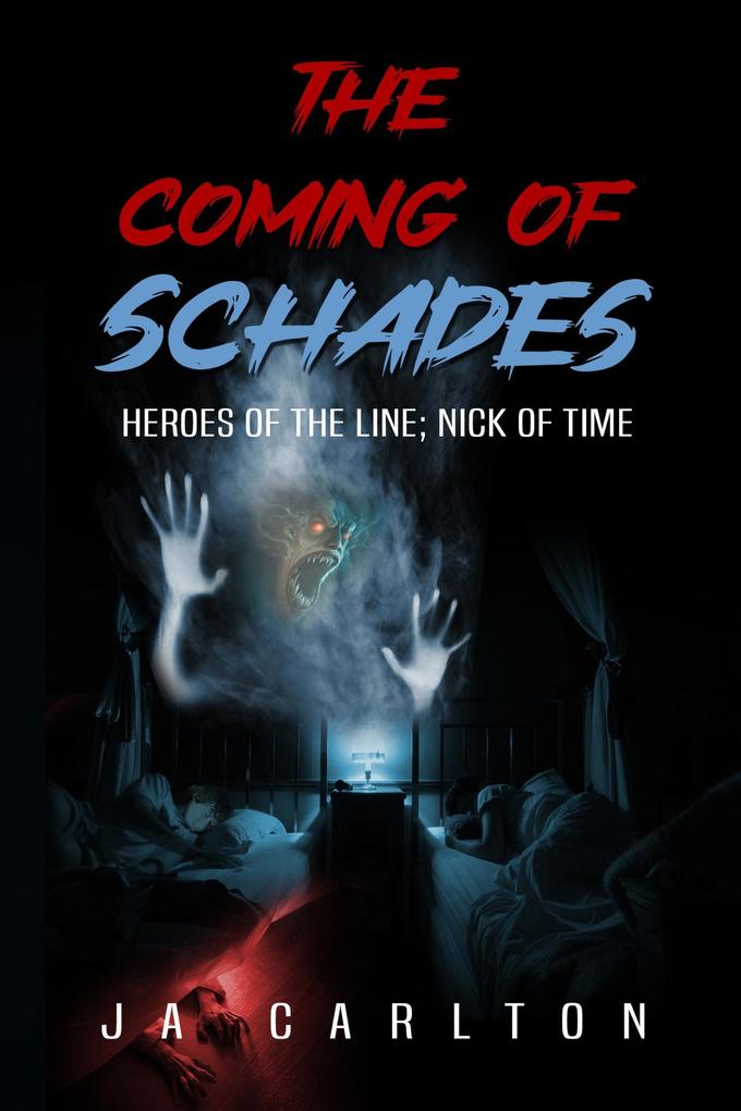 The Coming of Schades (Heroes of the Line #1)