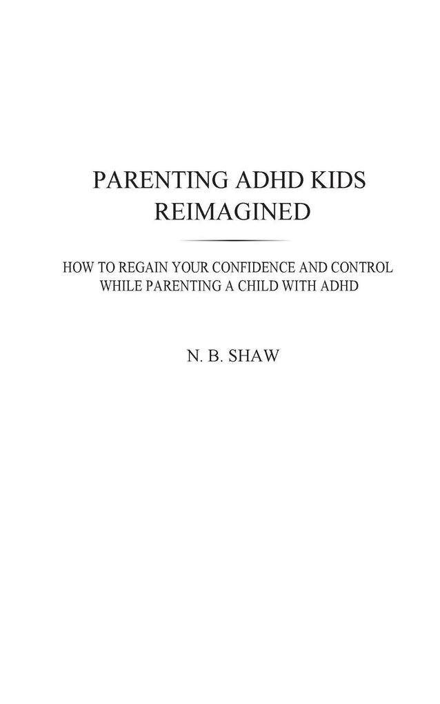 Parenting ADHD Kids Reimagined