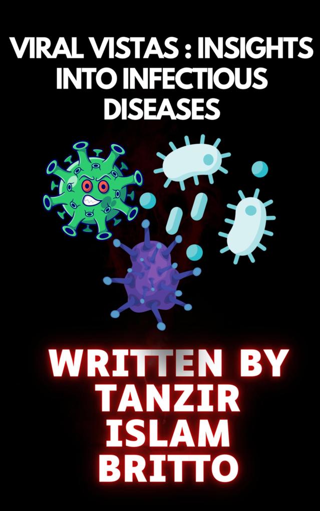 Viral Vistas: Insights into Infectious Diseases