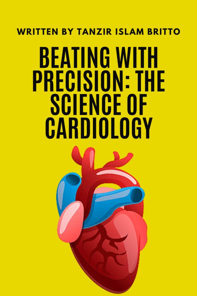 Beating with Precision: The Science of Cardiology