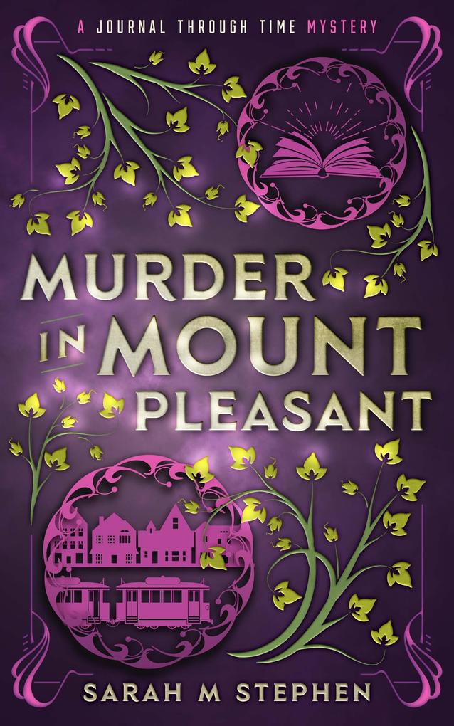 Murder in Mount Pleasant (Journal Through Time Mysteries)