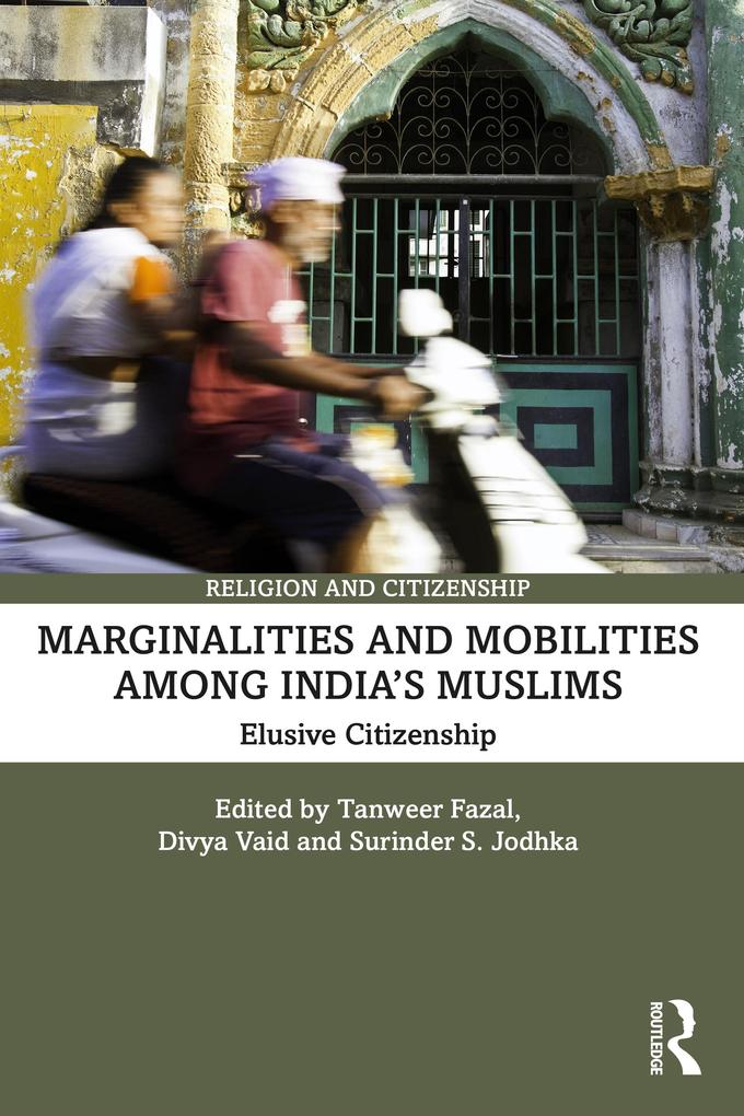 Marginalities and Mobilities among India‘s Muslims