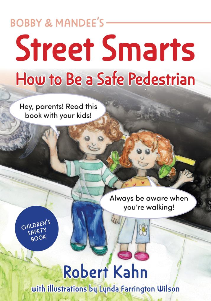 Bobby and Mandee‘s Street Smarts