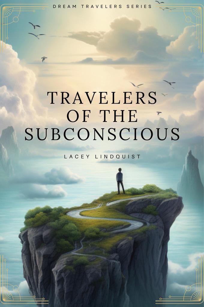 Travelers of the Subconscious (The Dream Travelers #1)