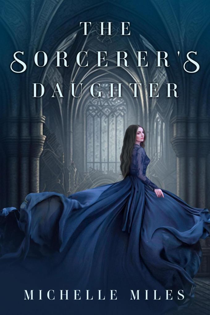 The Sorcerer‘s Daughter (Five Towers)