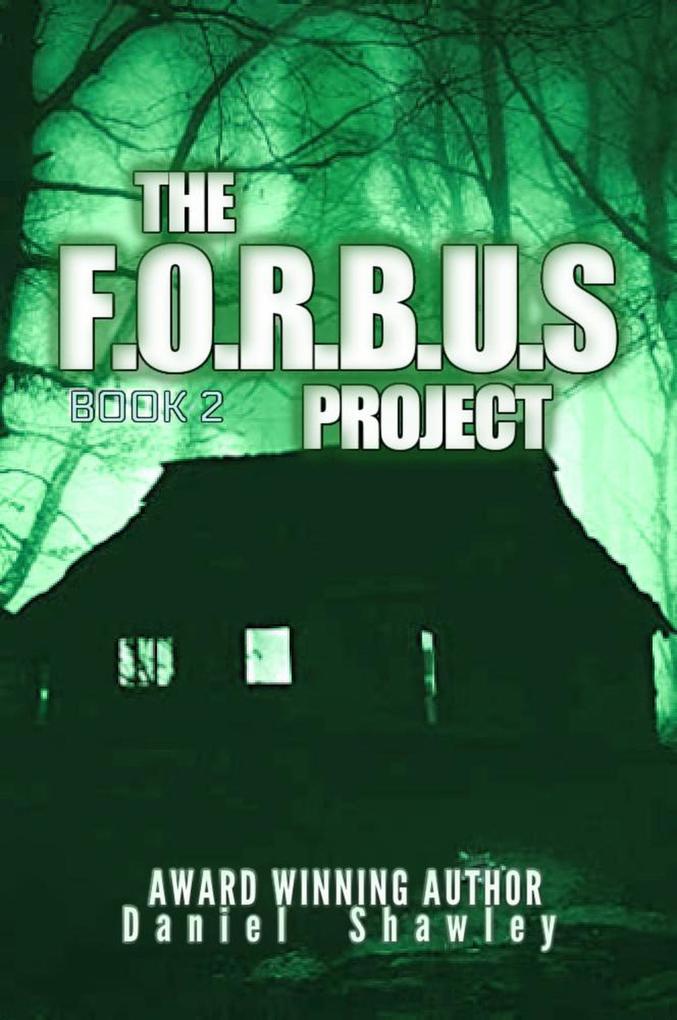 The F.O.R.B.U.S Project (Book2)