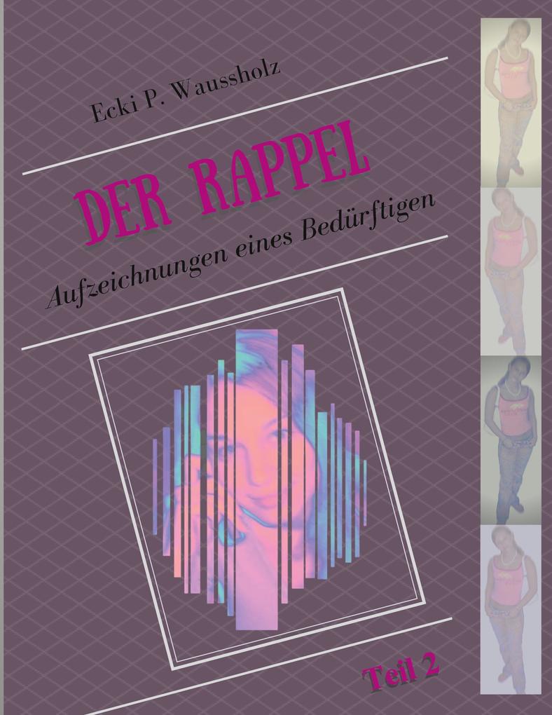 Der Rappel - Teil 2