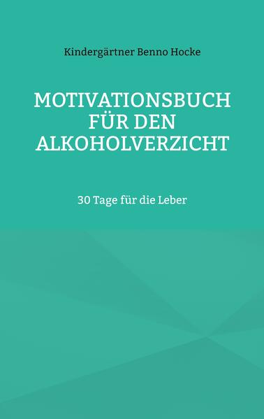 Motivationsbuch für den Alkoholverzicht