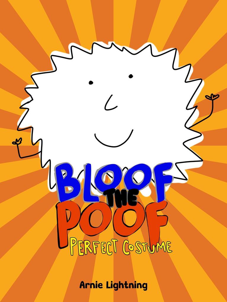 Bloof the Poof: Perfect Costume