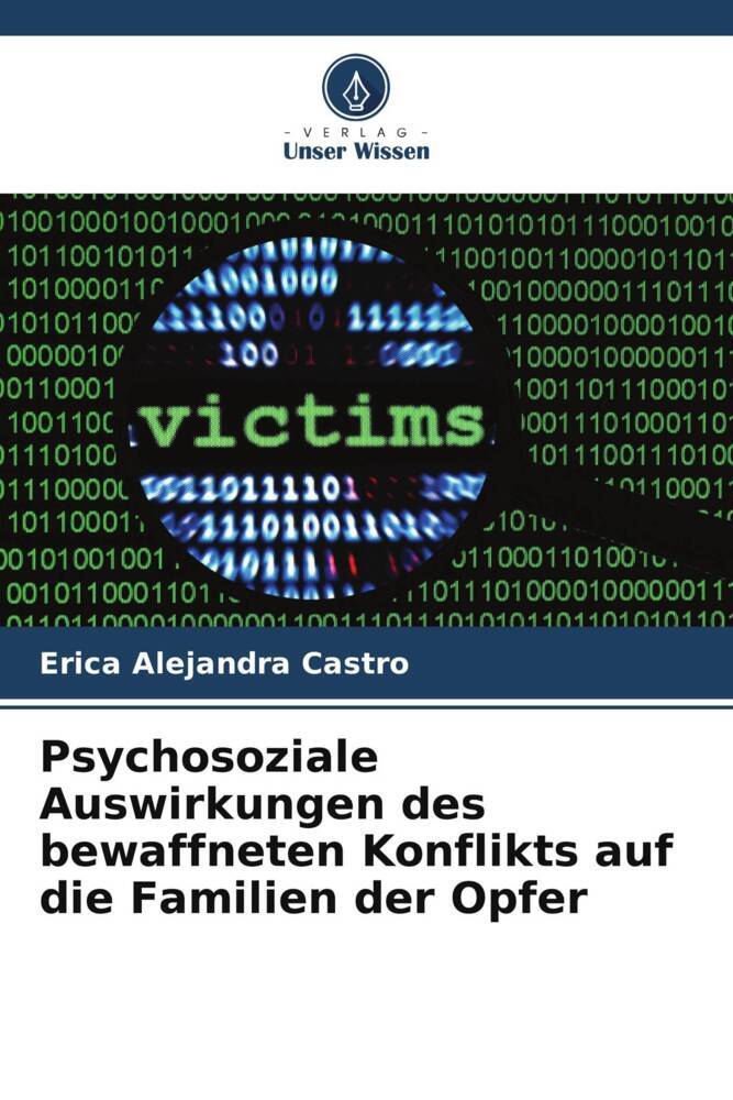 Psychosoziale Auswirkungen des bewaffneten Konflikts auf die Familien der Opfer