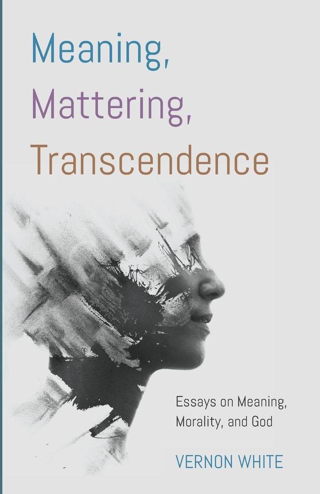 Meaning Mattering Transcendence