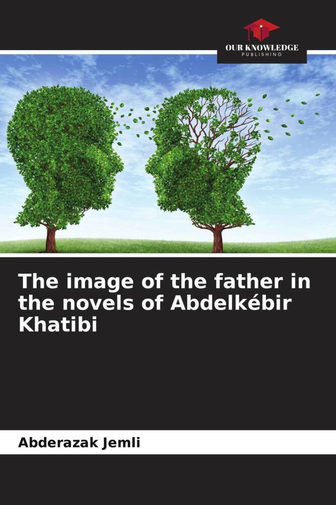 The image of the father in the novels of Abdelkébir Khatibi