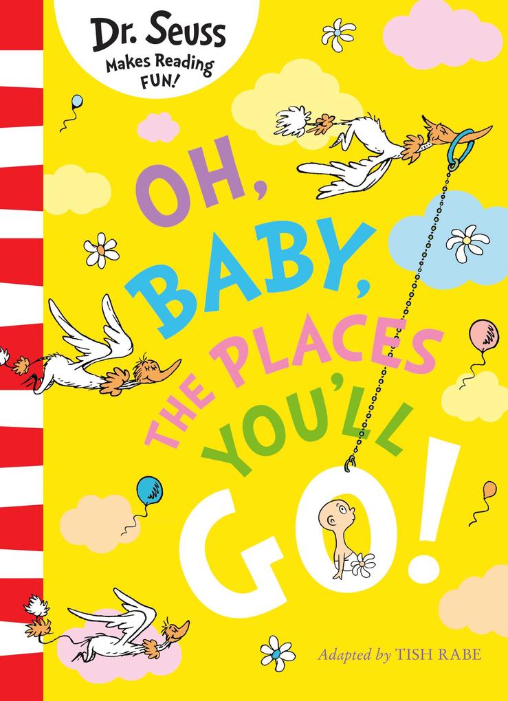 Oh Baby The Places You‘ll Go!