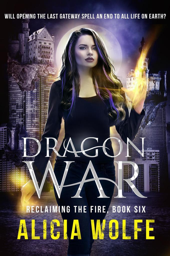 Dragon War (Reclaiming the Fire #6)
