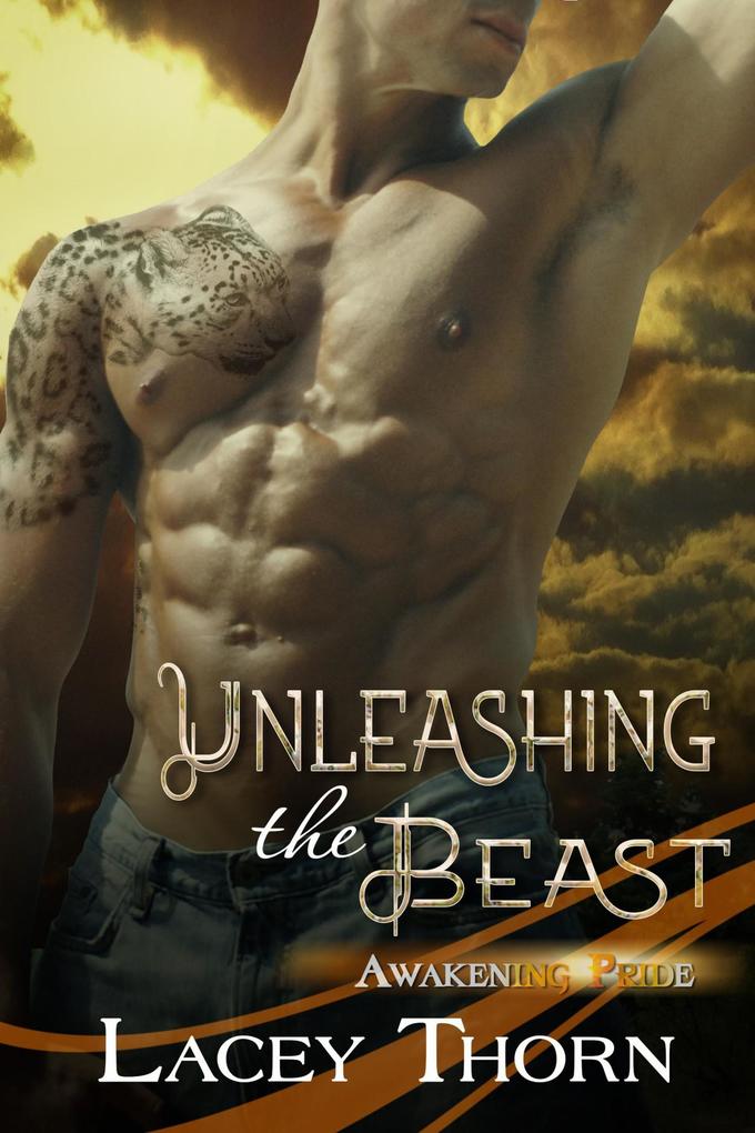 Unleashing the Beast (Awakening Pride #7)