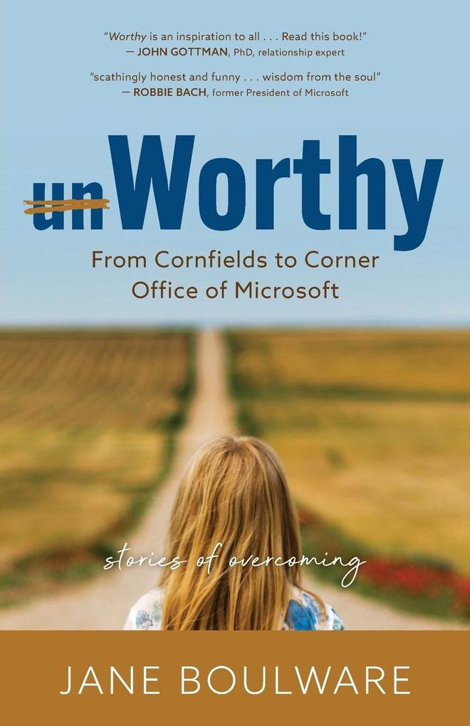 Worthy: From Corn Fields to Corner Office of Microsoft