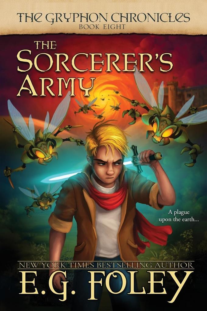 The Sorcerer's Army (The Gryphon Chronicles Book 8)
