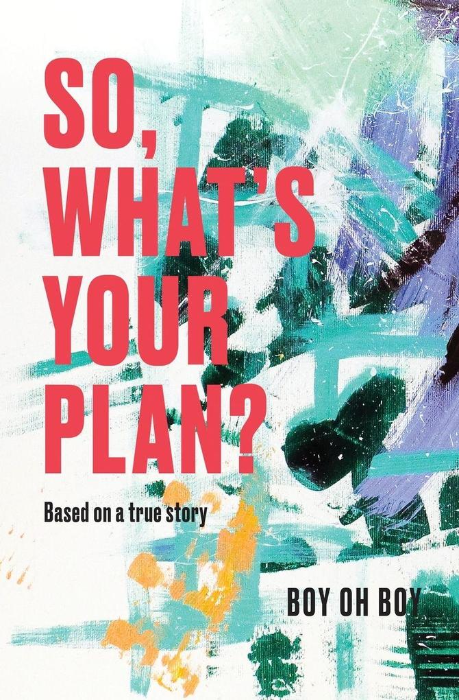 So What's Your Plan?