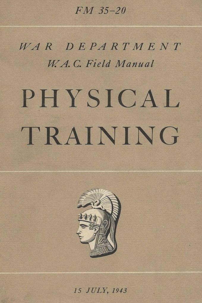 FM 35-20 W.A.C. Women's Army Auxiliary Corps Field Manual Physical Training WAC WAAC