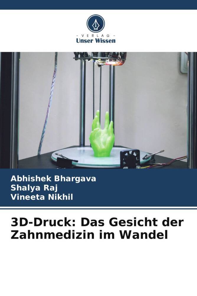 3D-Druck: Das Gesicht der Zahnmedizin im Wandel