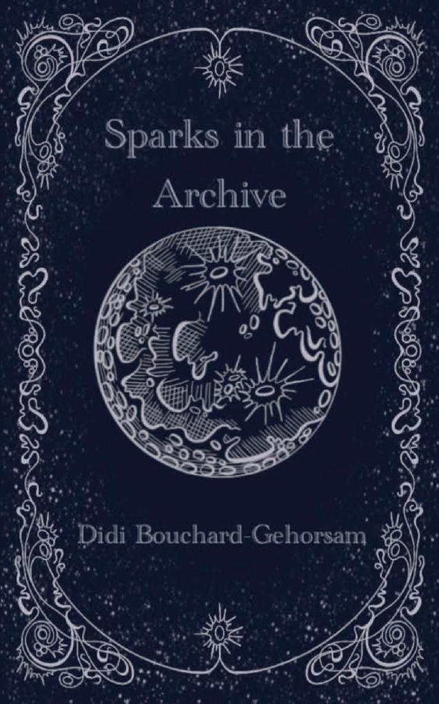 Sparks in the Archive