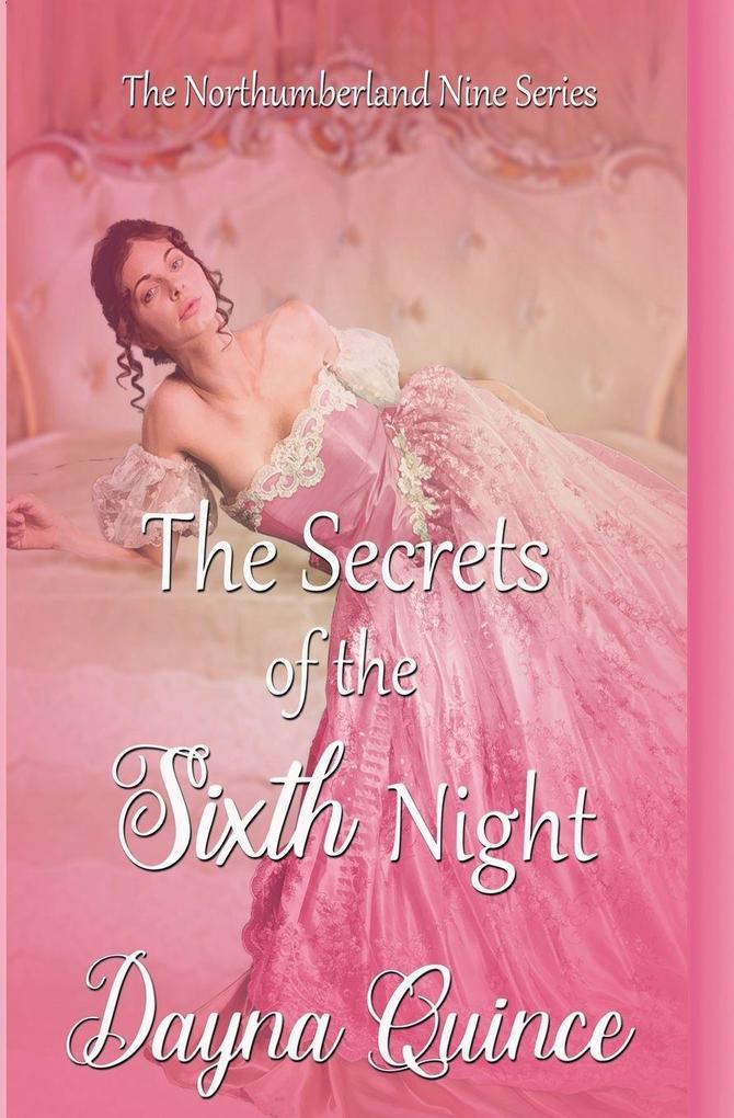 The Secrets Of The Sixth Night (The Northumberland Nine #6)