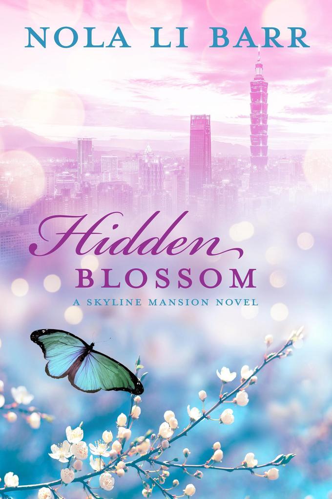 Hidden Blossom (Skyline Mansion #2)