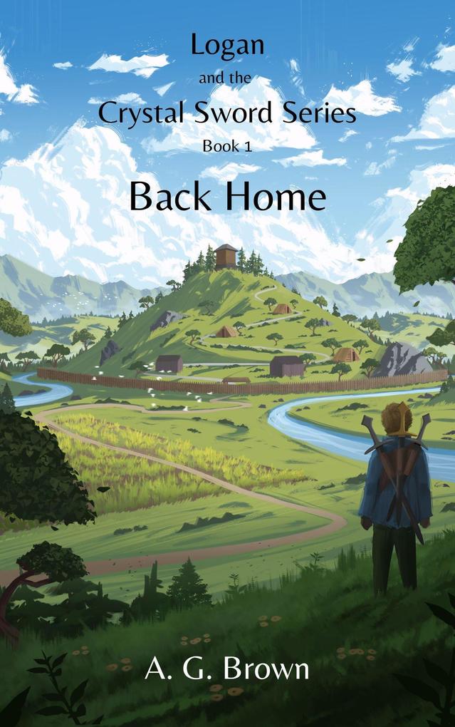 Back Home (Logan and the Crystal Sword #1)