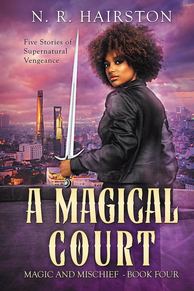 A Magical Court (Magic and Mischief #4)