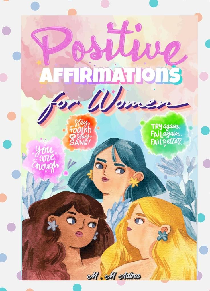 Positive Affirmations for Women -thinking Energy Focus Success Prosperity and Wealth Mindset