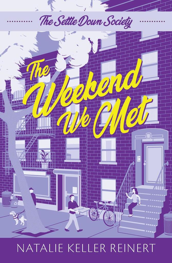 The Weekend We Met (The Settle Down Society #1)