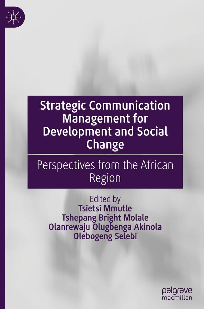 Strategic Communication Management for Development and Social Change