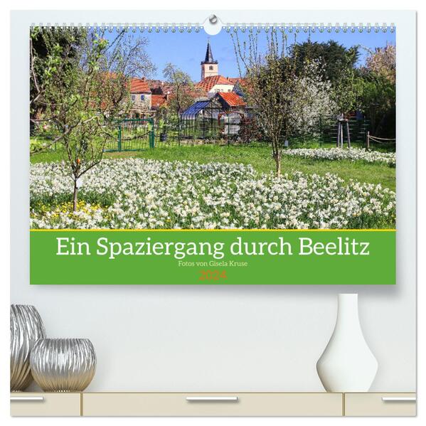 Ein Spaziergang durch Beelitz (hochwertiger Premium Wandkalender 2024 DIN A2 quer) Kunstdruck in Hochglanz